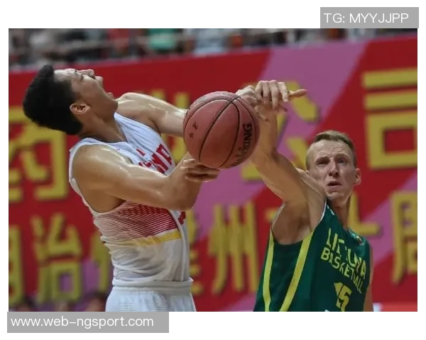 中国男篮与立陶宛精彩对决回放分析及比赛亮点总结